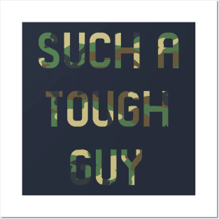 Such a tough guy Posters and Art